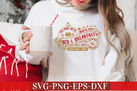 You make both north pole bed & breakfast cocoa & cookies christmas spirit SVG SVG DESIGNISTIC 