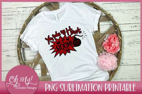 You Make My Heart Go Boom Sublimation Printable PNG Sublimation Oh My! Cuttable Designs 