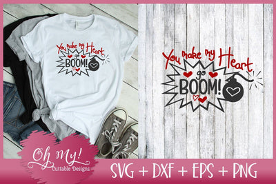 You Make My Heart Go Boom SVG DXF EPS PNG SVG Oh My! Cuttable Designs 