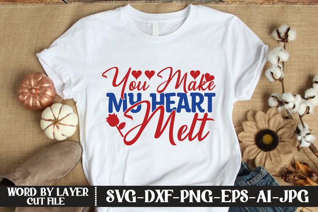 You Make My Heart Melt SVG CUT FILE SVG MStudio 