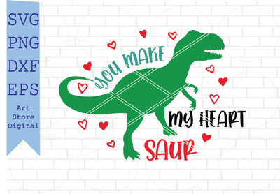 You Make My Heart Saur Svg, Dinosaur Svg, So Loved Svg, Valentine Svg, Love Svg SVG Artstoredigital 