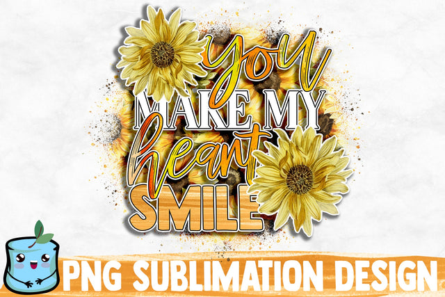 You Make My Heart Smile Sublimation Design Sublimation MintyMarshmallows 