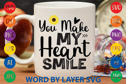 You Make My Heart Smile SVG Design SVG Rafiqul20606 