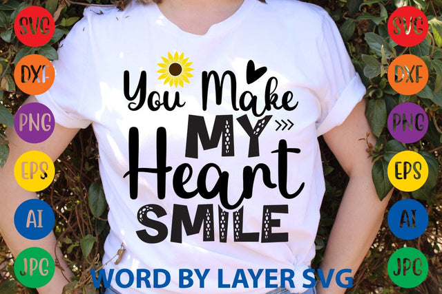 You Make My Heart Smile SVG Design SVG Rafiqul20606 