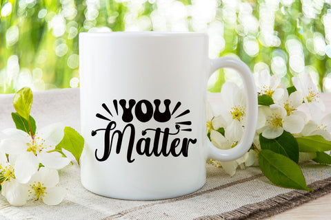 You Matter SVG SVG Rupkotha 