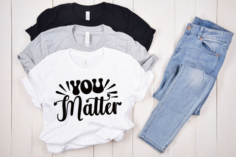 You Matter SVG SVG Rupkotha 