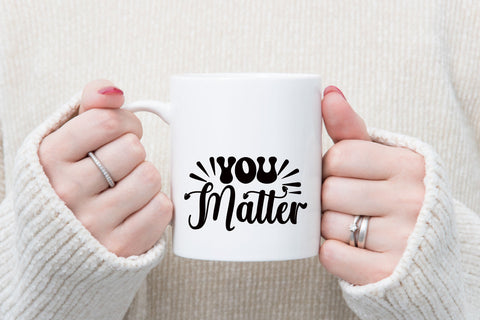You Matter SVG SVG Rupkotha 