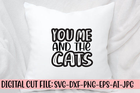 You Me And The Cats SVG Cut File SVG Syaman 