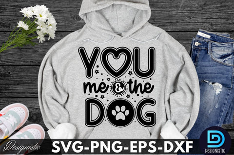 You me and the dog, Dog SVG Design SVG DESIGNISTIC 