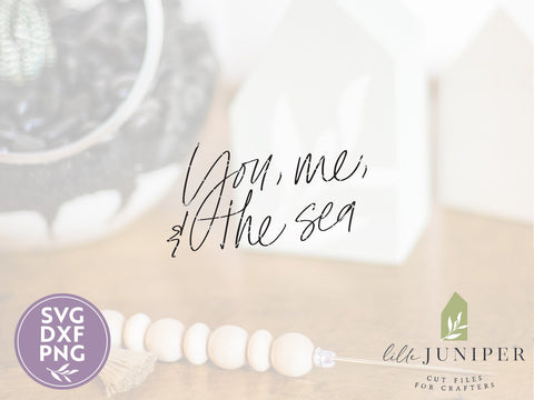 You Me and the Sea SVG | Summer SVG | Farmhouse Sign Design SVG LilleJuniper 