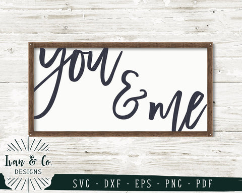You & Me SVG Files | Oversized | Home | Farmhouse SVG (737129659) SVG Ivan & Co. Designs 