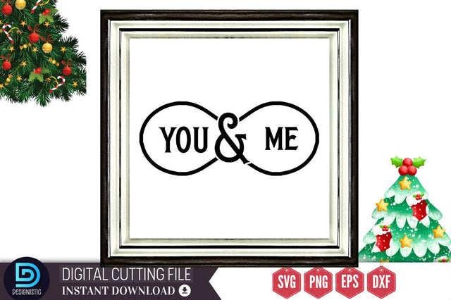 You & me SVG, You & me SVG DESIGNISTIC 