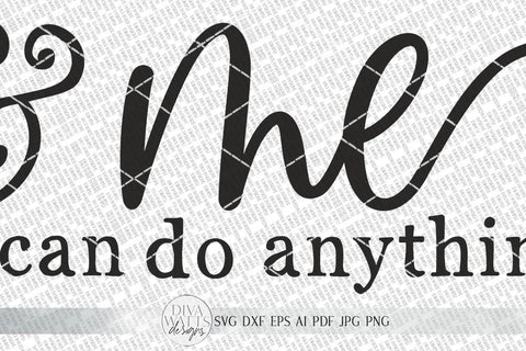 You & Me Together We Can Do Anything SVG | Farmhouse Sign SVG | dxf and more SVG Diva Watts Designs 