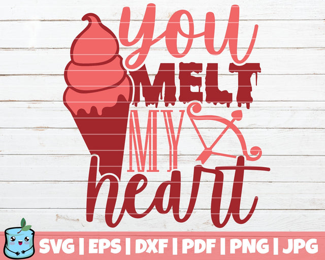 You Melt My Heart SVG MintyMarshmallows 