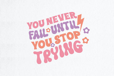 you never fail until you stop trying SVG farhad farhad 