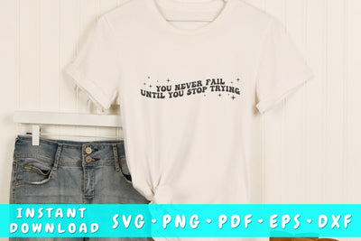 You never fail until you stop trying wavy SVG, Groovy motivational quote SVG SVG HappyDesignStudio 