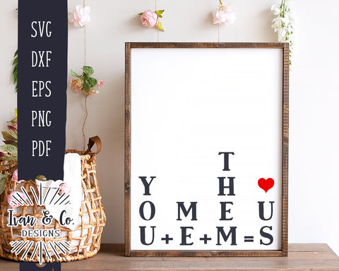 You Plus Me Plus Them = Us SVG Files | Valentine's Day Svg | Farmhouse Svg | Valentine Svg | Commercial Use | Digital Cut Files (1159188569) SVG Ivan & Co. Designs 