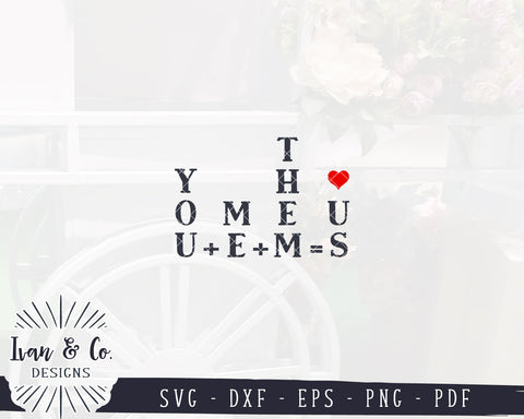 You Plus Me Plus Them = Us SVG Files | Valentine's Day Svg | Farmhouse Svg | Valentine Svg | Commercial Use | Digital Cut Files (1159188569) SVG Ivan & Co. Designs 