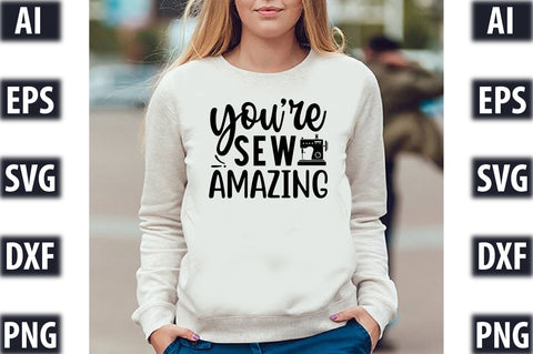 You re Sew Amazing SVG SVGista 