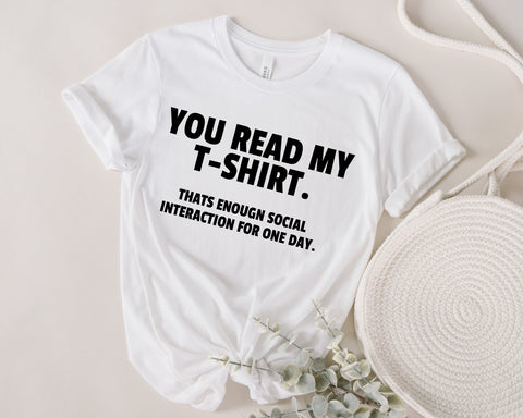 You Read My T Shirt Novelty Slogan Birthday Xmas Gift Slogan Tee FREE UK POSTAGE Men & Ladies Reality Glitch Women's You Read My T-Shirt T-Shirt SVG Fauz 