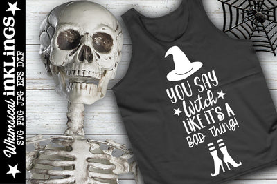 You Say Witch-Halloween SVG SVG Whimsical Inklings 