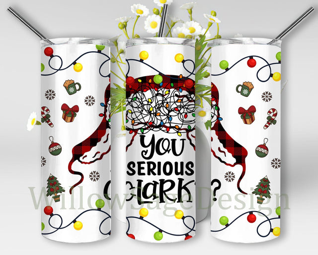 You Serious Clark Design Png, Christmas 20oz Skinny Tumbler, Christmas Light Tumbler Wrap, Christmas Movies Sublimation Design, Digital Download Sublimation WillowSageDesign 