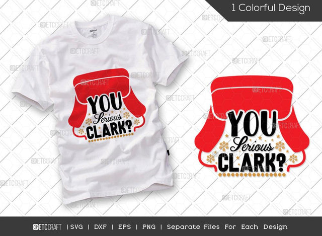 You Serious Clark SVG Cut File | Trapper Hat Svg | Family Christmas Svg| Merry Christmas Svg | Holiday Svg | Christmas Svg | T-shirt Design SVG ETC Craft 