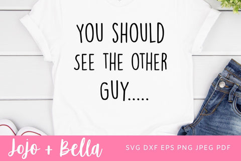 You Should See The Other Guy SVG - Funny Cute Kids Boy Girl Rough And Tumble Clumsy T-shirt Design SVG SVG Jojo&Bella 