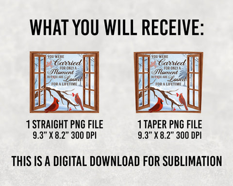 You Were Carried For A Moment But You Are Loved For A Lifetime Red Cardinal Skinny Tumbler 20oz Sublimation BOO-design 