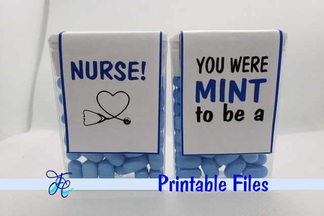 You Were Mint to be a Nurse! - Tic Tac Label 3D Paper Family Creations 