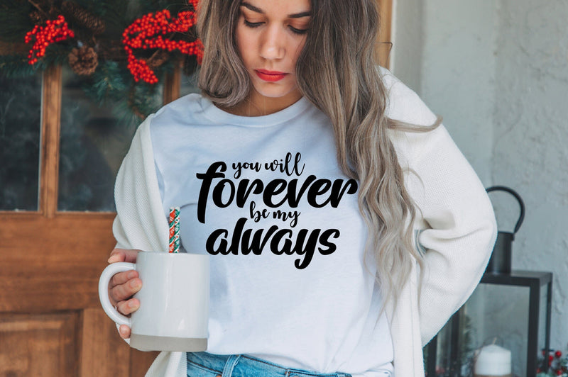 you will forever be my always svg SVG nirmal108roy 