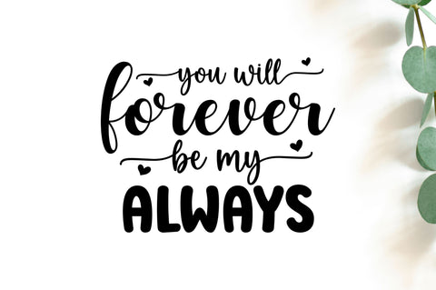 You will forever be my svg SVG Regulrcrative 