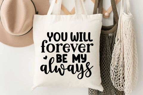 You will forever be my SVG SVG Regulrcrative 