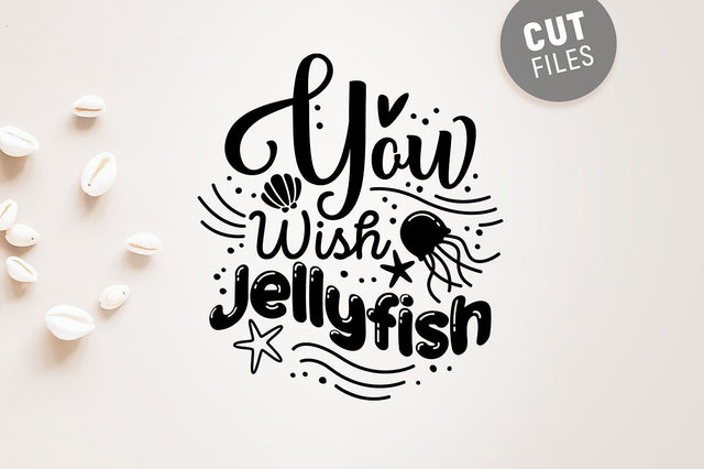 You Wish Jellyfish SVG SVG VectorSVGdesign 