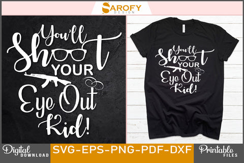 You'll shoot your eye out kid funny Christmas SVG design SVG Sarofydesign 