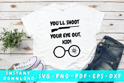 You'll Shoot Your Eye Out Kid SVG, Funny Christmas Quote SVG SVG HappyDesignStudio 