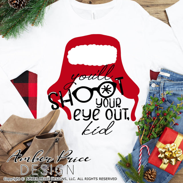You'll shoot your eye out kid SVG PNG DXF | Funny Christmas SVG SVG Amber Price Design 