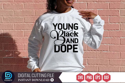 Young black and dope SVG SVG DESIGNISTIC 