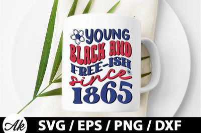 Young black and free-ish since 1865 Retro SVG SVG akazaddesign 
