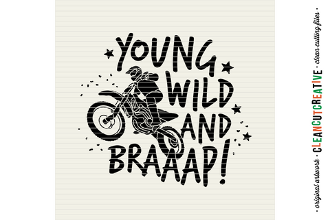 Young Wild and BRAAAP! set of 2 Boys Motocross Dirt Bike SVG designs SVG CleanCutCreative 