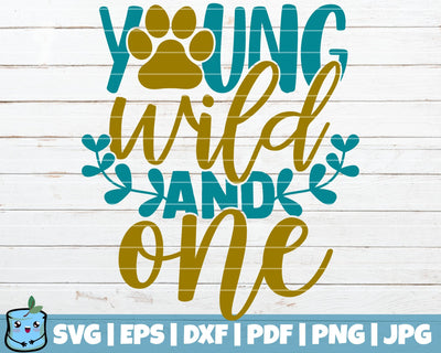 Young Wild And One SVG MintyMarshmallows 