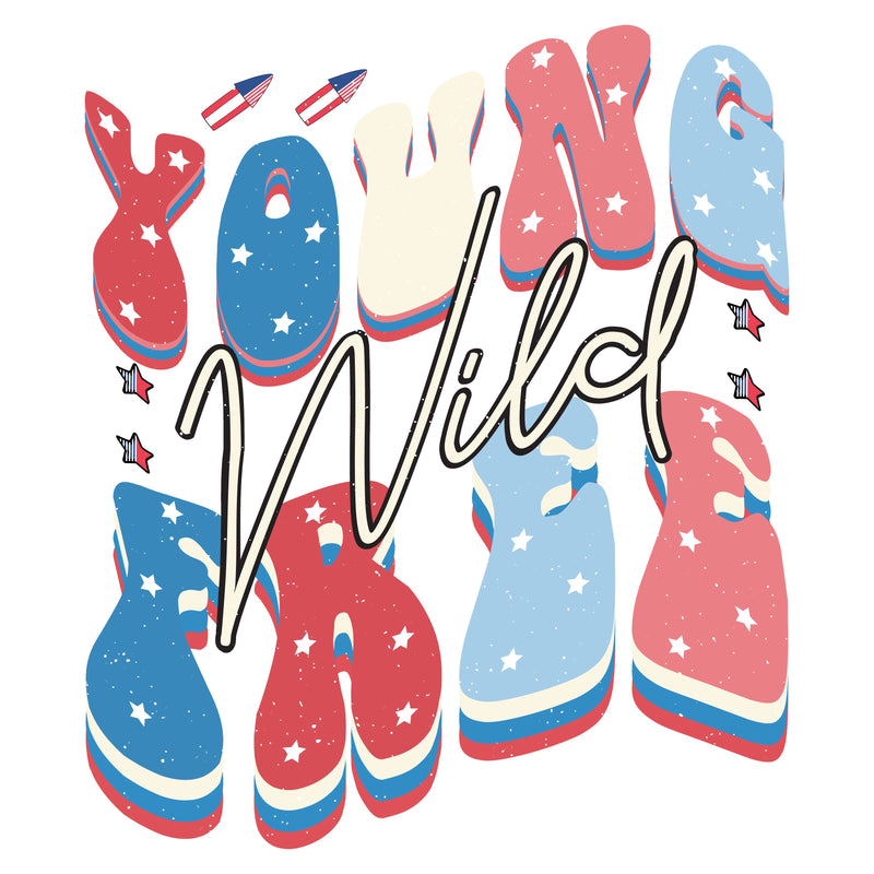 Young Wild Free Sublimation Creativeart88 