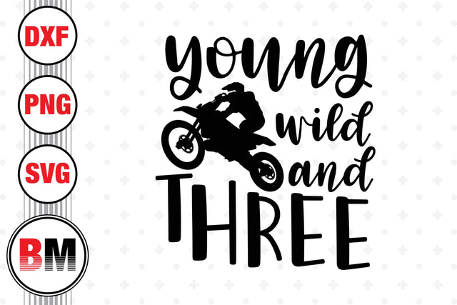 Young Wild Three Braap SVG, PNG, DXF Files SVG BMDesign 