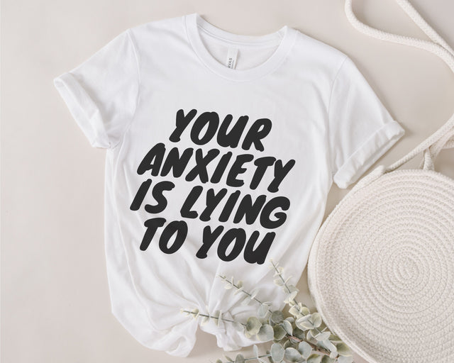 your anxiety is lying to you svg cut file cricut, svg for shirt Empathy Mental Health Awareness Kindness svg Self Love png sublimation SVG Fauz 