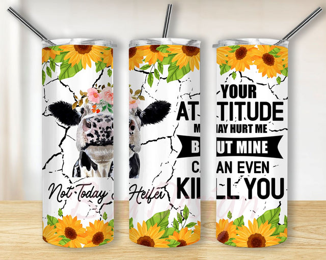Your Attitude May Hurt Me But Mine Can Ever Kill You Cow Flower Steel Tumbler PNG, Cow Print Sunflower Tumbler PNG, Cowhide Sublimation Design, 20 oz Skinny Tumbler, Sunflowers Tumbler Wrap Sublimation BouDesign 