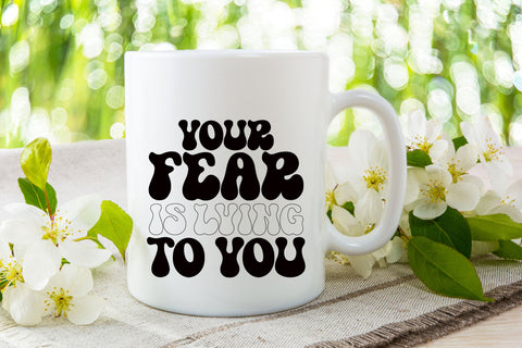 Your Fear Is Lying To You SVG SVG Rupkotha 