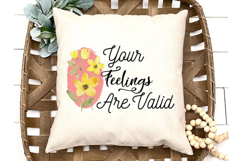 Your Feelings Are Valid Sublimation Sublimation Jagonath Roy 