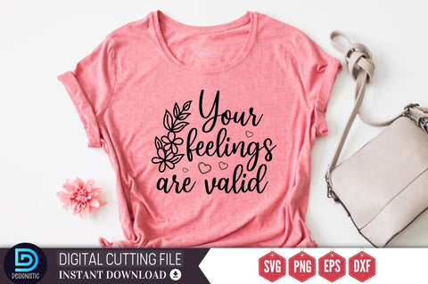 Your feelings are valid SVG SVG DESIGNISTIC 