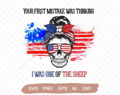 Your First Mistake Was Thinking I Was One Of The Sheep svg, Back the blue svg, Messy bun svg, Police skull svg SVG DiamondDesign 