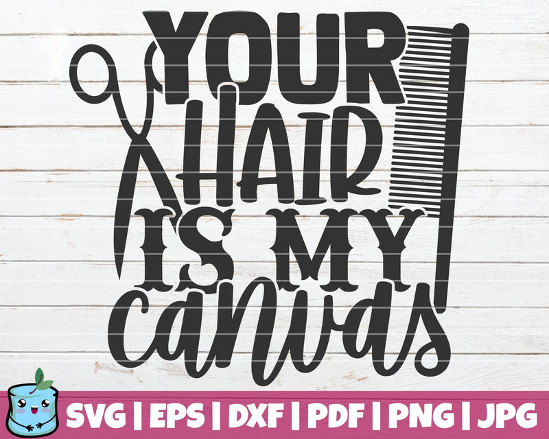 Your Hair Is My Canvas SVG MintyMarshmallows 